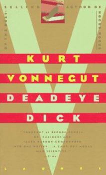 DEADEYE DICK by Kurt Vonnegut